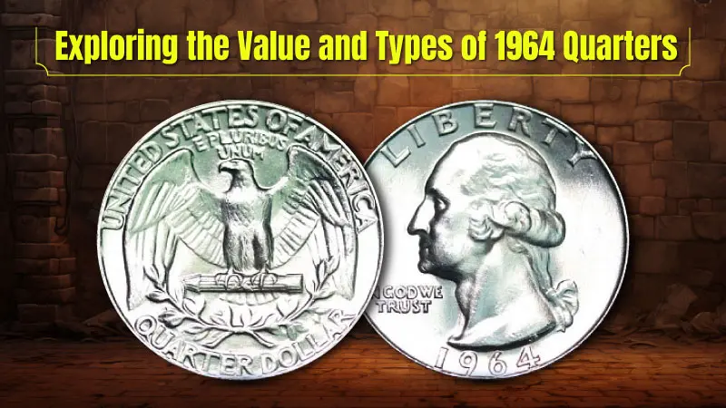 Exploring the Value and Types of 1964 Quarters