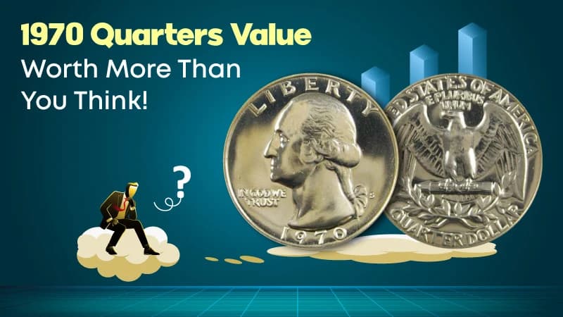 1970 Quarters Value: Worth More Than You Think!