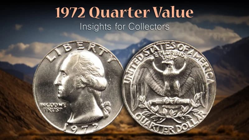 1972 Quarter Value: Insights for Collectors