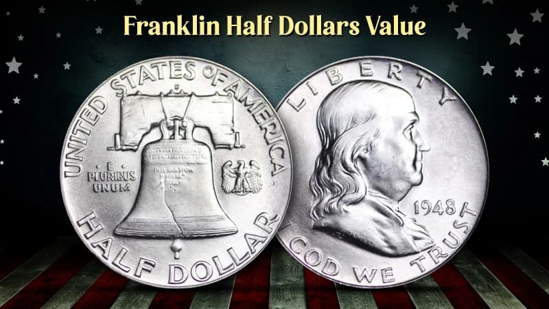 Franklin Half Dollars Value
