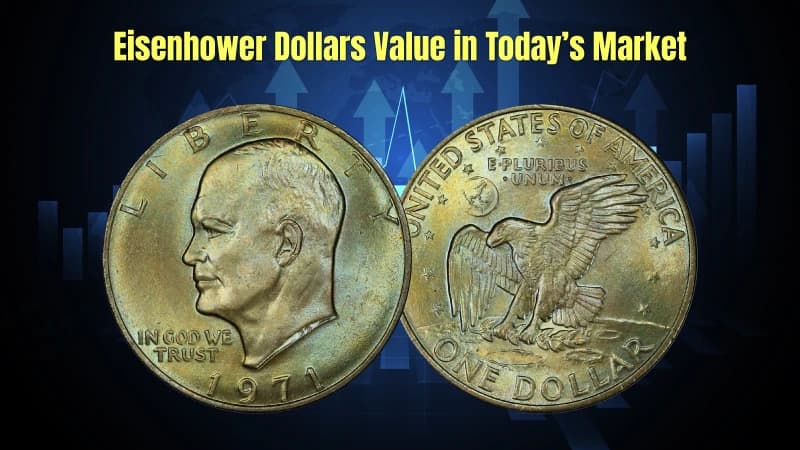 Eisenhower Dollars Value In Today’s Market