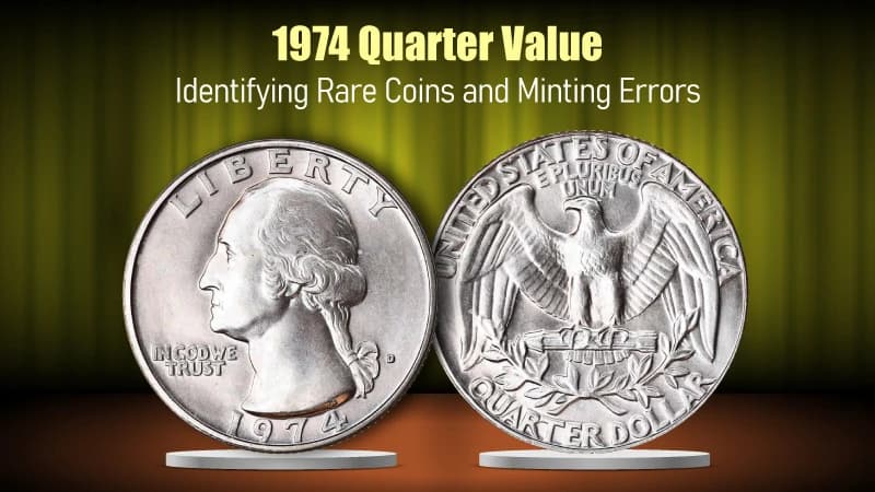1974 Quarter Value: Identifying Rare Coins and Minting Errors
