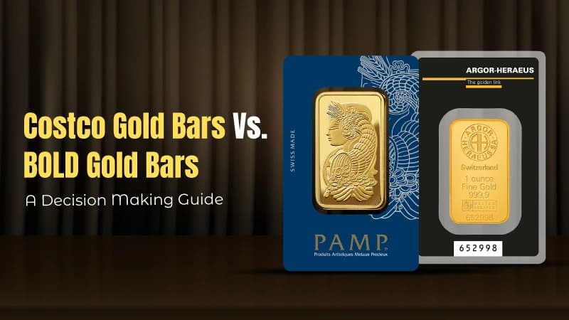 Costco Gold Bars Vs. BOLD Gold Bars: A Decision Making Guide