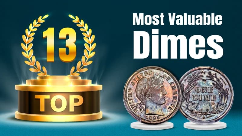 Top 13 Most Valuable Dimes