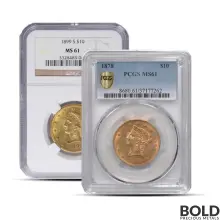 $10 Liberty Gold Eagle Coin (MS61, NGC or PCGS)